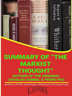 cover image of Summary of "The Marxist Thought" by Osvaldo Sunkel & Pedro Paz